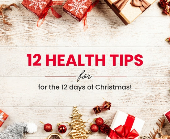 12 Health Tips For The 12 Days of Christmas!